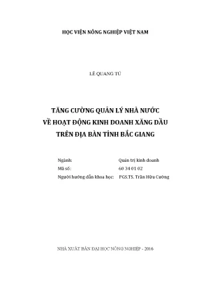 Luận văn thạc sĩ vnua tăng cường quản lý nhà nước về hoạt động kinh doanh xăng dầu trên địa bàn tỉnh bắc giang