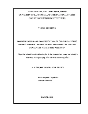 Luận văn thạc sĩ hus foreignization and domestication of culture specific items in two vietnamese translations of the english novel the wind in the willows