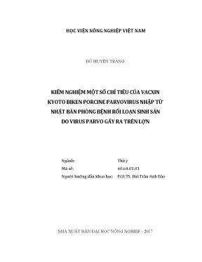 Luận văn thạc sĩ vnua kiểm nghiệm một số chỉ tiêu của vacxin kyoto biken porcine parvovirus nhập từ nhật bản phòng bệnh rối loạn sinh sản do virus parvo gây ra trên lợn