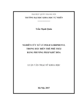 Luận văn thạc sĩ hus nghiên cứu xử lý polyclobiphenyl trong dầu biến thế phế thải bằng phương pháp khử hóa