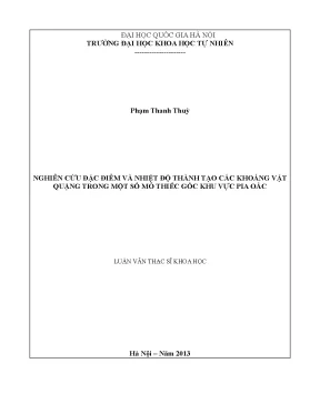 Luận văn thạc sĩ hus nghiên cứu đặc điểm và nhiệt độ thành tạo các khoáng vật quặng trong một số mỏ thiếc gốc khu vực pia oắc