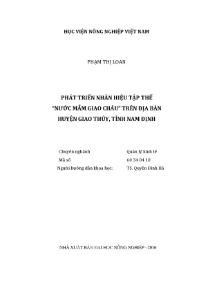 Luận văn thạc sĩ vnua phát triển nhãn hiệu tập thể nước mắm giao châu trên địa bàn huyện giao thủy tỉnh nam định