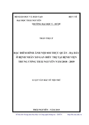 Luận văn thạc sĩ hay đặc điểm hình ảnh nội soi thực quản dạ dày ở bệnh nhân xơ gan điều trị tại bệnh viện trung ương thái nguyên năm 2018 2019