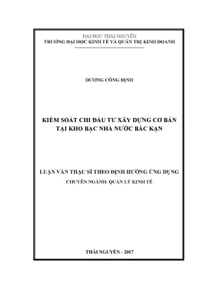 Luận văn thạc sĩ hay kiểm soát chi đầu tư xây dựng cơ bản qua kho bạc nhà nước bắc kạn