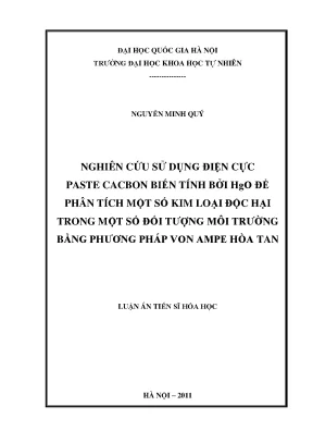 Luận án tiến sĩ hus nghiên cứu sử dụng điện cực paste cacbon biến tính bởi hgo để phân tích một số kim loại độc hại trong một số đối tượng môi trường bằng phương pháp von ampe hòa tan
