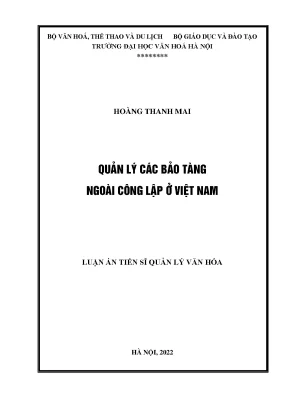 Luận án tiến sĩ quản lý bảo tàng ngoài công lập ở việt nam