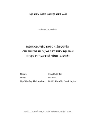 Luận văn thạc sĩ vnua đánh giá việc thực hiện quyền của người sử dụng đất trên địa bàn huyện phong thổ tỉnh lai châu