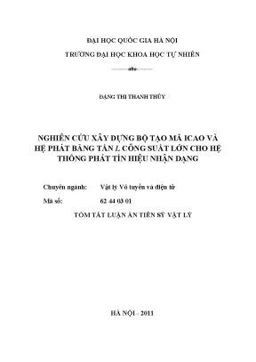 Luận án tiến sĩ hus nghiên cứu xây dựng bộ tạo mã icao và hệ phát băng tần l công suất lớn cho hệ thống phát tín hiệu nhận dạng luận án ts vật lý62 44 03 01