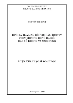 Luận văn thạc sĩ hay định lý hayman đối với hàm hữu tỷ trên trường đóng đại số đặc số không và ứng dụng