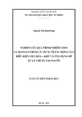 Luận án tiến sĩ hus nghiên cứu quá trình nhiễm asen và mangan trong nước dưới tác động của điều kiện oxy hóa khử và ứng dụng để xử lý chúng tại nguồn