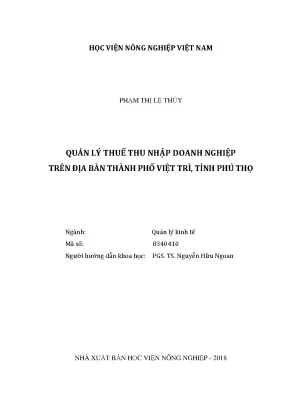 Luận văn thạc sĩ vnua quản lý thuế thu nhập doanh nghiệp trê địa bàn thành phố việt trì tỉnh phú thọ