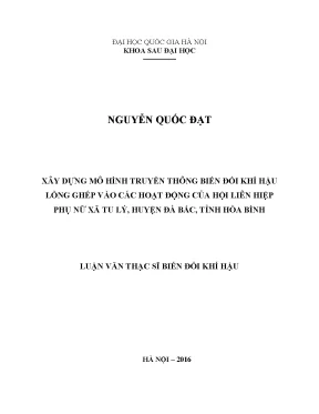 Luận văn thạc sĩ hus xây dựng mô hình truyền thông biến đổi khí hậu lồng ghép vào các hoạt động của hội liên hiệp phụ nữ xã tu lý huyện đà bắc tỉnh hòa bình thí điểm