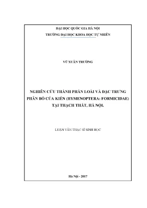 Luận văn thạc sĩ hus nghiên cứu thành phần loài và đặc trưng phân bố của kiến hymenoptera formicidae tại thạch thất hà nộ