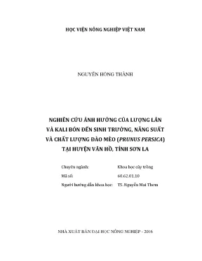 Luận văn thạc sĩ vnua nghiên cứu ảnh hưởng của lượng lân và kali bón đến sinh trưởng năng suất và chất lượng đào mèo prunus persica tại huyện vân hồ tỉnh sơn la