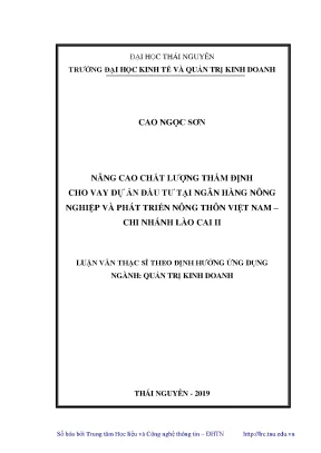 Luận văn thạc sĩ hay nâng cao chất lượng thẩm định cho vay dự án đầu tư tại ngân hàng nông nghiệp và phát triển nông thôn việt nam chi nhánh lào cai ii