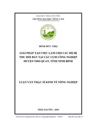 Luận văn thạc sĩ hay giải pháp tạo việc làm cho các hộ bị thu hồi đất tại các cụm công nghiệp huyện nho quan tỉnh ninh bình