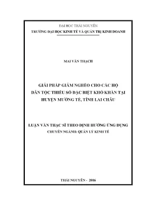 Luận văn thạc sĩ hay giải pháp giảm nghèo cho các hộ dân tộc thiểu số đặc biệt khó khăn tại huyện mường tè tỉnh lai châu