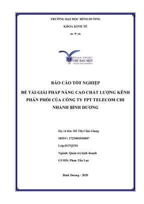 Khóa luận tốt nghiệp giải pháp nâng cao chất lượng kênh phân phối của công ty cổ phần viễn thông fpt telecom bình dương