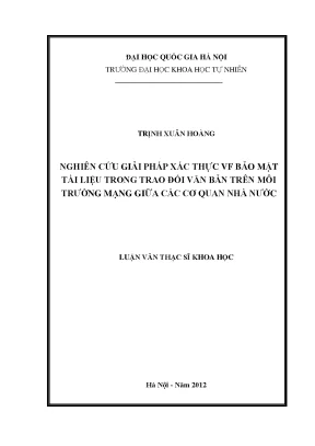 Luận văn thạc sĩ hus nghiên cứu giải pháp xác thực và bảo mật tài liệu trong trao đổi văn bản trên môi trường mạng giữa các cơ quan nhà nước