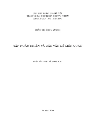 Luận văn thạc sĩ hus tập ngẫu nhiên và các vấn đề liên quan