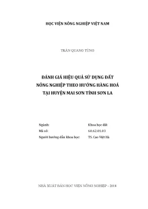 Luận văn thạc sĩ vnua đánh giá hiệu quả sử dụng đất nông nghiệp theo hướng hàng hóa tại huyện mai sơn tỉnh sơn la