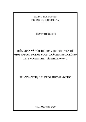Luận văn thạc sĩ hay biên soạn và tổ chức dạy học chuyên đề một số bệnh dịch ở người và cách phòng chống tại trường thpt tỉnh hải dương