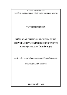 Luận văn thạc sĩ hay kiểm soát chi ngân sách nhà nước đối với lĩnh vực giáo dục đào tạo tại kho bạc nhà nước bắc kạn