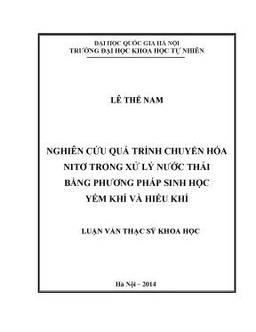Luận văn thạc sĩ hus nghiên cứu quá trình chuyển hóa nitơ trong xử lý nước thải bằng phương pháp sinh học yếm khí và hiếu khí