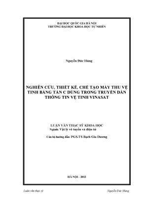Luận văn thạc sĩ hus nghiên cứu thiết kế chế tạo máy thu vệ tinh bằng tần c dùng trong truyền dẫn thông tin vệ tinh vinasat