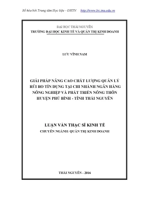 Luận văn thạc sĩ hay giải pháp nâng cao chất lượng quản lý rủi ro tín dụng tại chi nhánh ngân hàng nông nghiệp và phát triển nông thôn huyện phú bình tỉnh thái nguyên