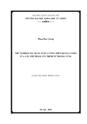 Luận văn thạc sĩ hus thử nghiệm tác dụng tăng cường miễn dịch in vitro của các chế phẩm cây trinh nữ hoàng cung