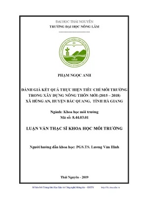 Luận văn thạc sĩ hay đánh giá kết quả thực hiện tiêu chí môi trường trong xây dựng nông thôn mới 2015 2018 xã hùng an huyện bắc quang tỉnh hà giang