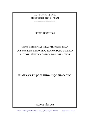 Luận văn thạc sĩ hay một số biện pháp khắc phục khó khăn của học sinh trong học tập nội dung giới hạn và tính liên tục của hàn số ở lớp 11 trung học phổ thông