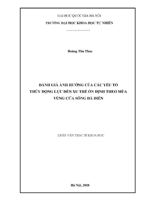 Luận văn thạc sĩ hus đánh giá ảnh hưởng của các yếu tố thủy động lực đến xu thế ổn định theo mùa vùng cửa sông đà diễn