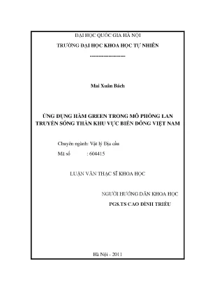 Luận văn thạc sĩ hus ứng dụng hàm green trong mô phỏng lan truyền sóng thần khu vực biển đông việt nam