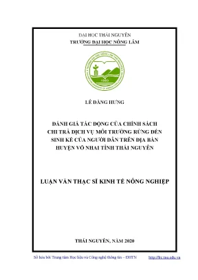 Luận văn thạc sĩ hay đánh giá tác động của chính sách chi trả dịch vụ môi trường rừng đến sinh kế của người dân trên địa bàn huyện võ nhai tỉnh thái nguyên