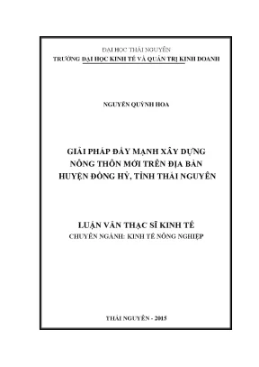 Luận văn thạc sĩ hay giải pháp đẩy mạnh xây dựng nông thôn mới trên địa bàn huyện đồng hỷ tỉnh thái nguyên
