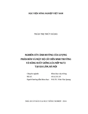 Luận văn thạc sĩ vnua nghiên cứu ảnh hưởng của lượng phân bón và mật độ cấy đến sinh trưởng và năng suất giống lúa nếp n672 tại gia lâm hà nội