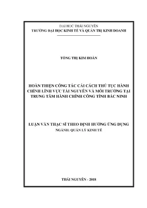 Luận văn thạc sĩ hay hoàn thiện công tác cải cách thủ tục hành chính đối với lĩnh vực tài nguyên môi trường tại trung tâm hành chính công tỉnh bắc ninh