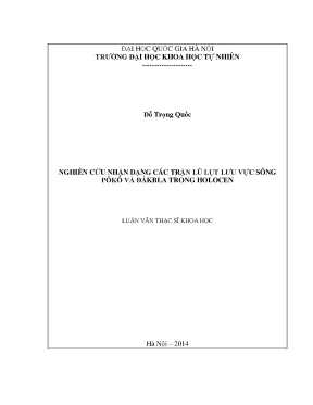 Luận văn thạc sĩ hus nghiên cứu nhận dạng các trận lũ lụt lưu vực sông pôkô và đăkbla trong hologen luận văn ths địa chất 60 44 02