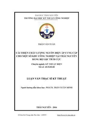 Luận văn thạc sĩ hay cải thiện chất lượng nguồn điện áp cung cấp cho một số khu công nghiệp tại thái nguyên bằng bộ lọc tích cực
