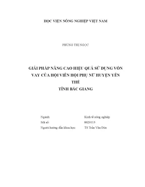 Luận văn thạc sĩ vnua giải pháp nâng cao hiệu quả sử dụng vốn vay của hội viên hội phụ nữ huyện yên thế tỉnh bắc giang