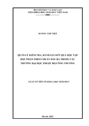 Luận án tiến sĩ quản lý kiểm tra đánh giá kết quả học tập học phần theo chuẩn đầu ra trong các trường đại học thuộc bộ công thương