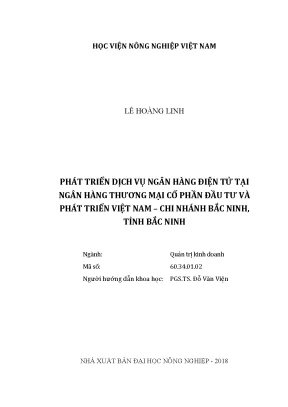 Luận văn thạc sĩ vnua phát triển dịch vụ ngân hàng điện tử tại ngân hàng thương mại cổ phần đầu tư và phát triển việt nam chi nhánh bắc ninh tỉnh bắc ninh