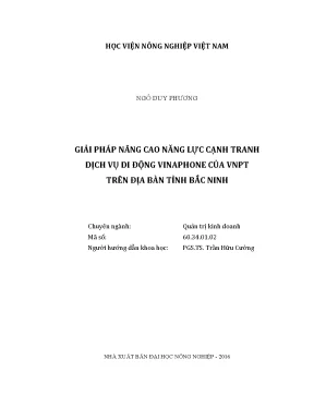 Luận văn thạc sĩ vnua giải pháp nâng cao năng lực cạnh tranh dịch vụ di động vinaphone của vnpt trên địa bàn tỉnh bắc ninh