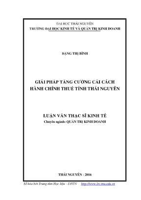 Luận văn thạc sĩ hay giải pháp tăng cường cải cách hành chính thuế tỉnh thái nguyên