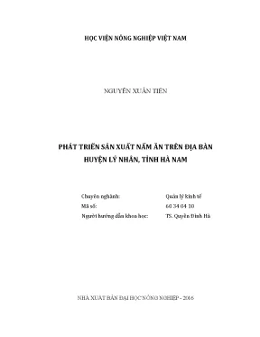Luận văn thạc sĩ vnua phát triển sản xuất nấm ăn trên địa bàn huyện lý nhân tỉnh hà nam