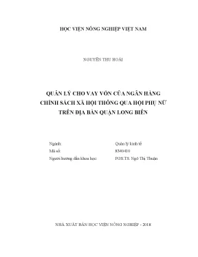 Luận văn thạc sĩ vnua quản lý cho vay vốn của ngân hàng chính sách xã hội thông qua hội phụ nữ trên địa bàn quận long biên