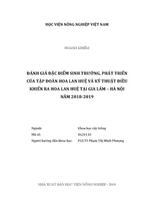 Luận văn thạc sĩ vnua đánh giá đặc điểm sinh trưởng phát triển của tập đoàn hoa lan huệ và kỹ thuật điều khiển ra hoa lan huệ tại gia lâm hà nội năm 2018 2019