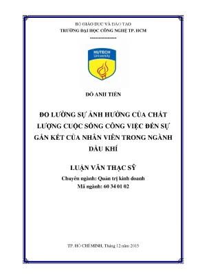 Luận văn thạc sĩ hay đo lường sự ảnh hưởng của chất lượng cuộc sống công việc đến sự gắn kết nhân viên trong ngành dầu khí